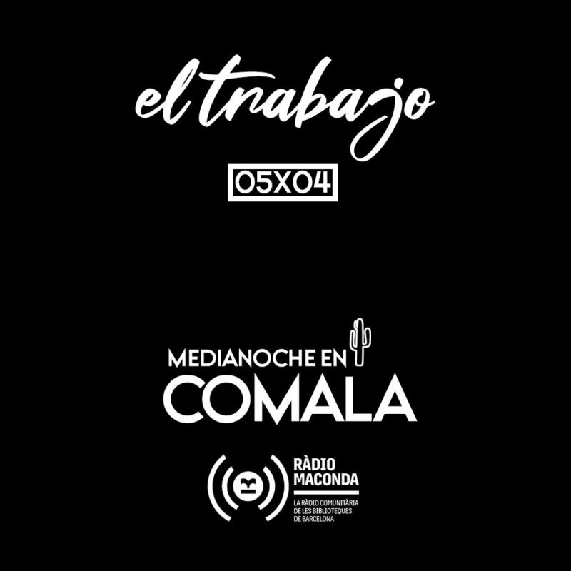 Medianoche en Comala 05x04 - El trabajo
