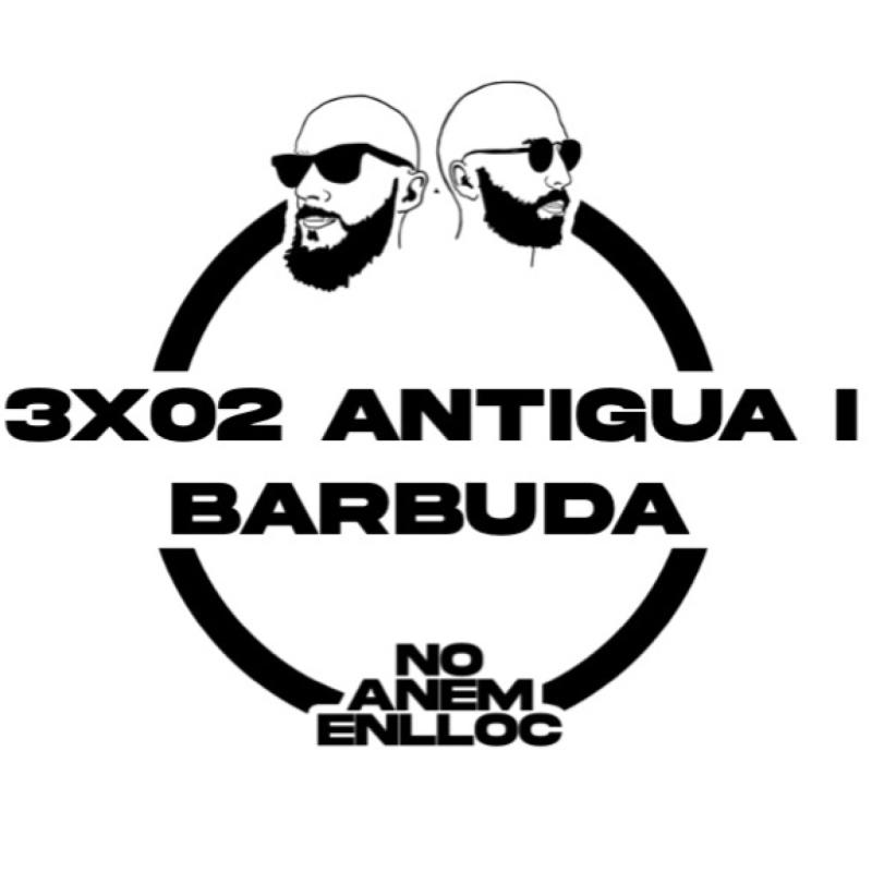 NAE 3x02 - Antigua i Barbuda
