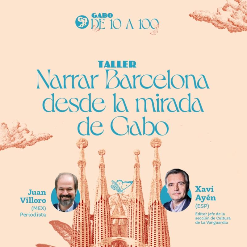 Narrar Barcelona con la mirada de Gabo, con Juan Villoro y Daniel Marquínez
