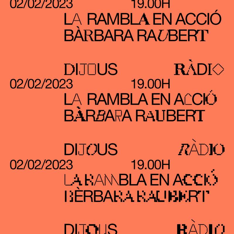 ‘La Rambla en acció. Artistes de l’espai públic, patrimoni immaterial’ amb Bàrbara Raubert