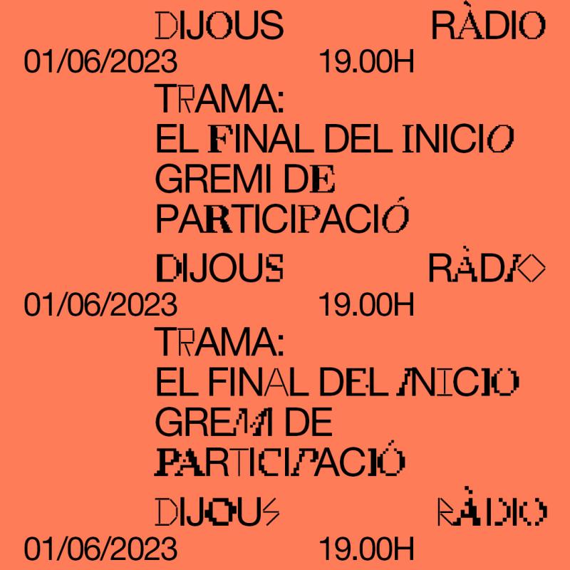 TRAMA: El final de l’inici Podcast-ràdio, amb el Gremi de Participació