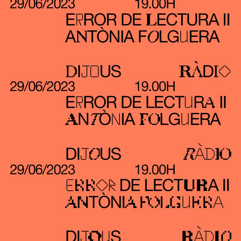 Error de Lectura II, amb Antònia Folguera