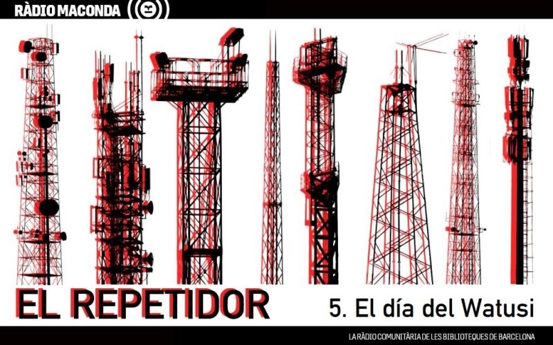 El Repetidor 5. El día del Watusi