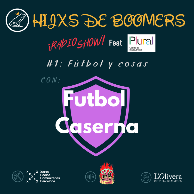 Hijxs de Boomers ft Plural #1: Fútbol y cosas con Futbol Caserna
