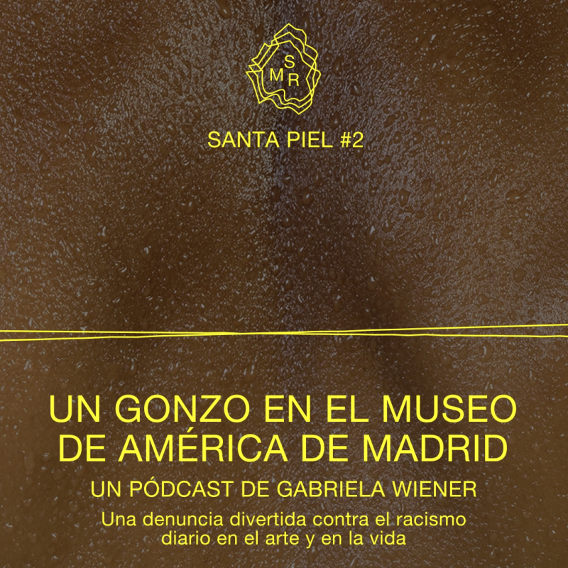 Santa piel #2 – Un gonzo en el Museo de América de Madrid